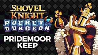 Shovel Knight Pocket Dungeon OST – Pridemoor Keep [upl. by Horan]