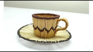 How to make Matchstick Tea cup  Matchsticks Art Diy at Home [upl. by Riba829]