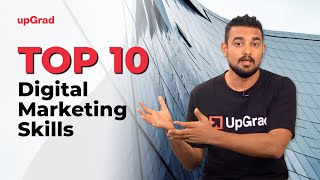 Top 10 Digital Marketing Skills  Online Learning Program  upGrad [upl. by Namilus]