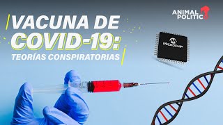 Teorías de la conspiración acerca de la vacuna de COVID19 [upl. by Julita]