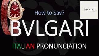 How to Pronounce Bvlgari CORRECTLY [upl. by Schulz]