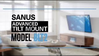 SANUS BLT2  Advanced Tilt TV Mount [upl. by Oj645]