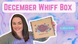 December 2022 Whiff Box [upl. by Annez818]