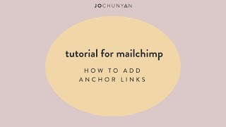 Mailchimp Tutorial  How to add anchor links [upl. by Ielarol]