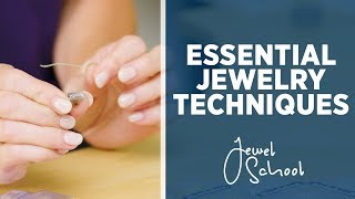 Essential Techniques for Jewelry Making  Jewelry 101 [upl. by Georgena]