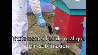 Traitement acide oxalique par sublimation [upl. by Damiani]