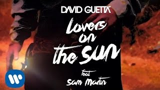 David Guetta  Lovers On The Sun Lyrics Video ft Sam Martin [upl. by Nodroj]