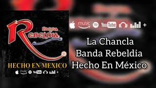 Banda Rebeldía • La Chancla  A Mi EX [upl. by Omrellug613]