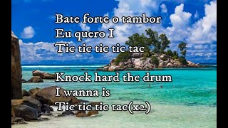 Carrapicho TicTic TacEnglish LyricsOriginal Lyrics [upl. by Maxwell995]