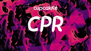 CupcakKe  CPR Lyrics [upl. by Amehsyt]