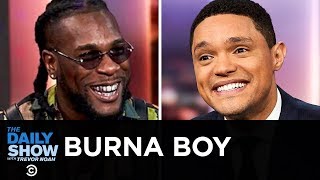 Burna Boy  Serving Up Afrofusion with “African Giant”  The Daily Show [upl. by Hamrah980]