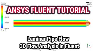 ANSYS Fluent Tutorials  Laminar Pipe Flow  3D Flow Analysis in Fluent  ANSYS 16 Tutorial  CFD [upl. by Nnylsoj]