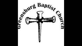 Greensburg Baptist Church Live Stream [upl. by Lleihsad699]