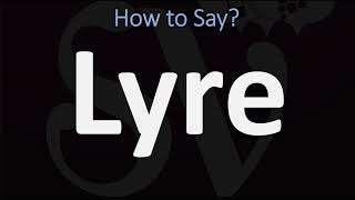 How to Pronounce Lyre CORRECTLY [upl. by Yot]