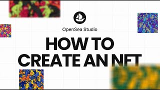 How to create an NFT using OpenSea Studio [upl. by Ashok579]