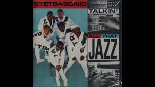 STETSASONIC  Talkin All That Jazz Extended Vocal [upl. by Rauch116]