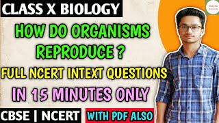 Full Ncert Intext Questions Ch  8 How do Organisms Reproduce Class 10 CBSE Science [upl. by Asenad]