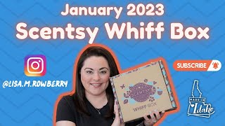 January 2023 Scentsy Whiff Box [upl. by Dunn]