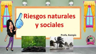 Riesgos naturales y sociales [upl. by Leavitt]