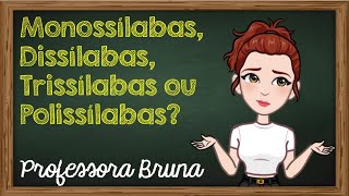 Monossílabas dissílabas trissílabas e polissílabas  Classificação [upl. by Ruckman]