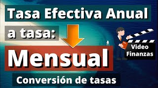 Convertir tasa Efectiva Anual a tasa Mensual Ejemplo y Ejercicio con fórmulas y en Excel TEA a TEM [upl. by Ihsir233]