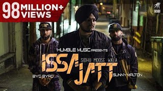 ISSA JATT  SIDHU MOOSE WALA  SUNNY MALTON  BYG BYRD  HUMBLE MUSIC [upl. by Itsym]