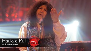 Coke Studio Season 9 MaulaeKull Abida Parveen [upl. by Ethbin]