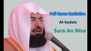 Full Quran Recitation By Sheikh Sudais  Sura An Nisa [upl. by Jinny824]