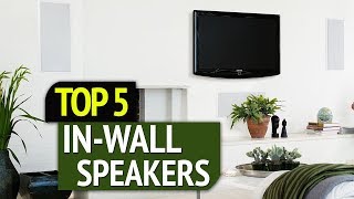 TOP 5 Best In Wall Speakers [upl. by Ydrah]