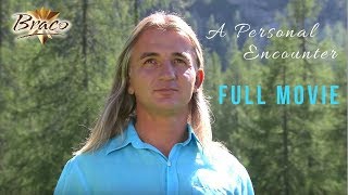 Braco  A Personal Encounter  FULL MOVIE [upl. by Gorden]