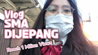 VLOG 18 KEGIATAN SMA DI JEPANG [upl. by Citron]