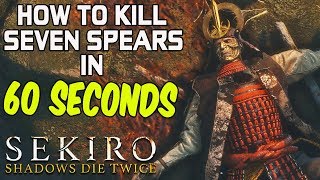 SEKIRO BOSS GUIDES  How To Easily Kill Seven Ashina Spears in 60 Seconds [upl. by Creath]