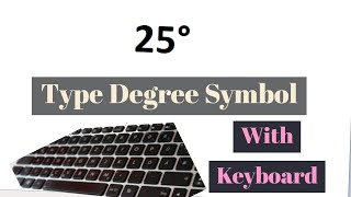 How To Type Degree Symbol With Your Keyboard  How To Find and Write Degree Symbol On Your Key Board [upl. by Sadowski]