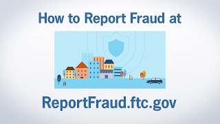 How to Report Fraud at ReportFraudftcgov  Federal Trade Commission [upl. by Noeled]