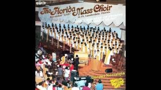 quotBe Ye Steadfastquot 1982 Florida Mass Choir [upl. by Woodford259]