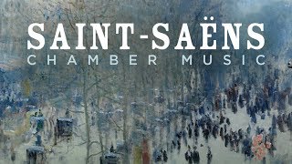 SaintSaëns Chamber Music [upl. by Akinihs]