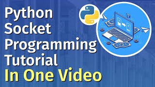 Python Socket Programming Tutorial [upl. by Dleifyar]