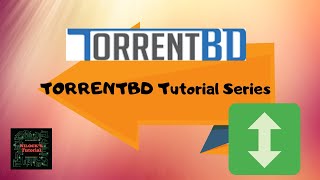 TorrentBD Full tutorial Part4 Bangla [upl. by Launamme770]