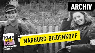 MarburgBiedenkopf  1945 und ich  Archivmaterial [upl. by Cupo993]