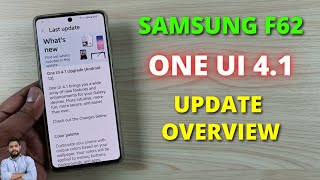 Samsung F62  One UI 41 Update Overview amp First Impression [upl. by Gnagflow]