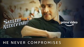 Mahesh Babu Never Compromises  Sarileru Neekevvaru  Amazon Prime Video [upl. by Aneeuq765]