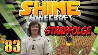 THÜRINGER KLÖßE STRAFFOLGE  Minecraft SHINE 83 [upl. by Burkle217]