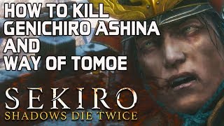 SEKIRO BOSS GUIDES  How To Easily Kill Genichiro AshinaWay Of Tomoe [upl. by Dis]