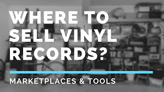 5 Places to Start Selling LP Vinyl Records Today [upl. by Ingeborg]