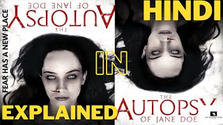 The Autopsy of Jane Doe 2016 Movie Explained In हिन्दी 4K 2160P [upl. by Mcguire]