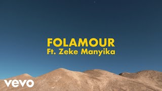 Folamour  The Journey Clip officiel ft Zeke Manyika [upl. by Assetnoc]