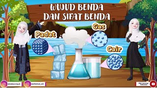 WUJUD DAN SIFAT BENDA Wujud Padat Cair Gas Serta SifatSifatnya amp Contoh Benda Di Sekitar Kita [upl. by Nosae]