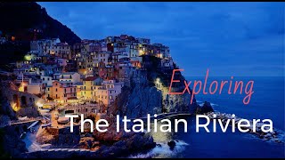 Exploring the Italian Riviera [upl. by Lynden]