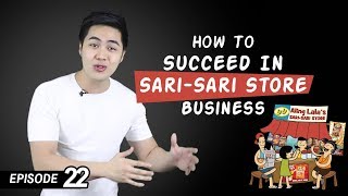 How To Succeed In SariSari Store Business  5 Practical Techniques Ep 22 [upl. by Chlores406]