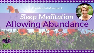 Relaxation for Allowing Abundance  Sleep Meditation  Mindful Movement [upl. by Ettigirb59]